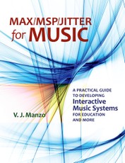 Max/MSP/Jitter for Music