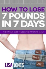 How to Lose 7 Pounds in 7 Days