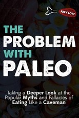 The Problem With Paleo