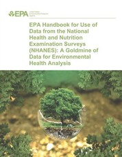EPA Handbook for Use of Data from the National Health and Nutrition Examination Surveys (NHANES)