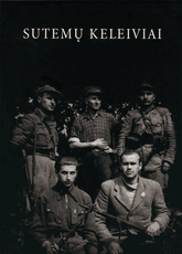 Sutemų keleiviai: Lietuvos partizanų Vytauto apygardos Lokio rinktinė, 1944-1958