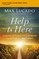 Help Is Here Bible Study Guide Plus Streaming Video