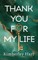 Thank you for My Life