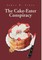 The Cake-Eater Conspiracy