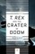 &quote;T. rex&quote; and the Crater of Doom