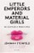 Little Emperors and Material Girls