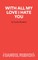 With All My Love I Hate You