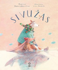 Sivužas. Žiemiška pasaka Sivužas. Žiemiška pasaka