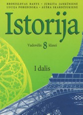 Istorija. Vadovėlis 8 klasei. I dalis