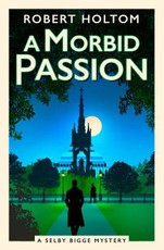 The Selby Bigge Mysteries series - A Morbid Passion