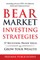Bear Market Investing Strategies