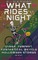 What Rides at Night