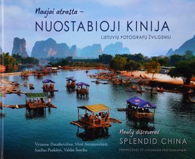 Naujai atrasta – nuostabioji Kinija. New discovered – splendid China