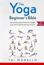 The Yoga Beginner's Bible