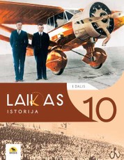 Laikas 10. Istorijos vadovėlis 10 (II gimnazijos) klasei, I dalis