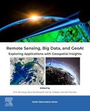 Remote Sensing, Big Data, and GeoAI
