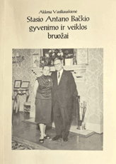 Stasio Antano Bačkio gyvenimo ir veiklos bruožai