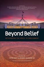 Beyond Belief - Rethinking the Voice to Parliament