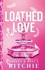 Loathed Love