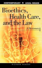 Bioethics, Health Care, and the Law
