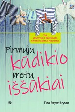 Pirmųjų kūdikio metų iššūkiai