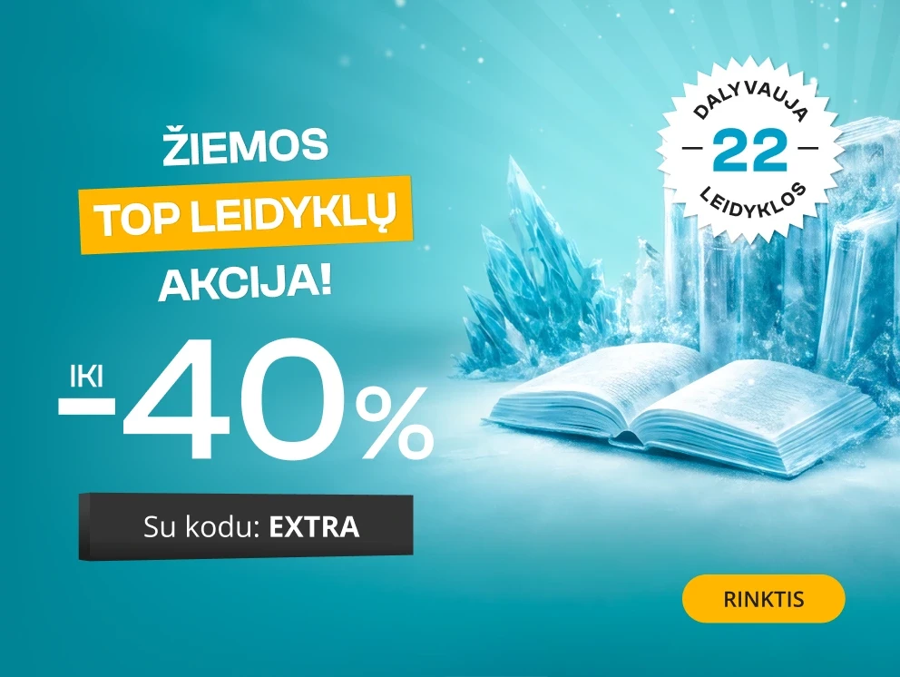 ŽIEMOS TOP LEIDYKLŲ AKCIJA iki - 40 % extra nuolaidos!