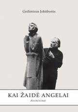 Kai žaidė angelai: atsiminimai