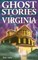 Ghost Stories of Virginia