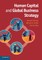 Human Capital and Global Business Strategy