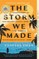 The Storm We Made