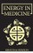 Energy in Medicine