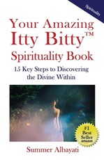 Your Amazing Itty Bitty(TM) Spirituality Book