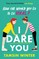 Winter, T: I Dare You