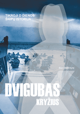 Dvigubas kryžius: tikroji D dienos šnipų istorija