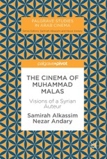The Cinema of Muhammad Malas