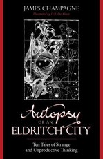 Autopsy of an Eldritch City