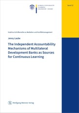 The Independent Accountability Mechanisms of Multilateral Development Banks as Sources for Continuous Learning