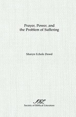 Prayer, Power, and the Problem of Suffering