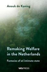 Remaking Welfare in the Netherlands