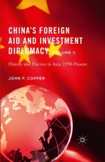 China's Foreign Aid and Investment Diplomacy, Volume II