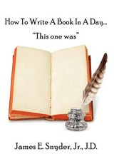 How to Write a Book in a Day...This One Was