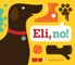 Eli, No!