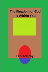 The Kingdom of God Is Within You
