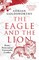 Goldsworthy, A: Eagle and the Lion
