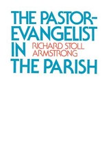 The Pastor-Evangelist in the Parish