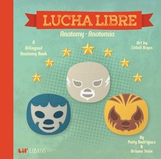 Lucha Libre: Anatomy-Anatomia