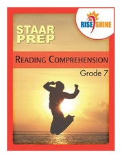 Rise & Shine STAAR Prep Reading Comprehension Grade 7