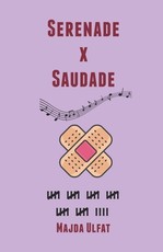 Serenade X Saudade
