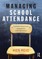 Managing School Attendance