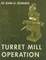 Turret Mill Operation